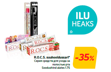 R.O.C.S. suuhooldussari* -35%