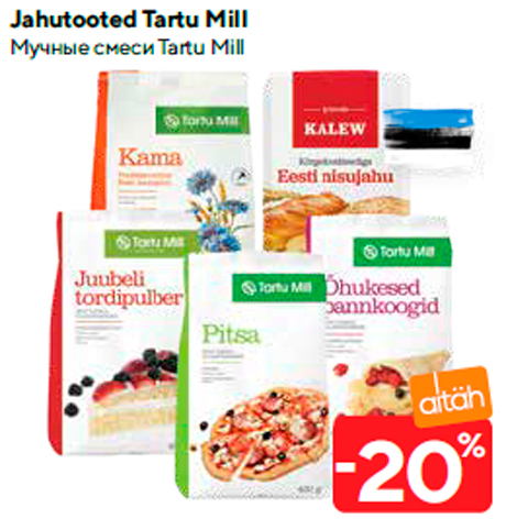 Jahutooted Tartu Mill  -20%