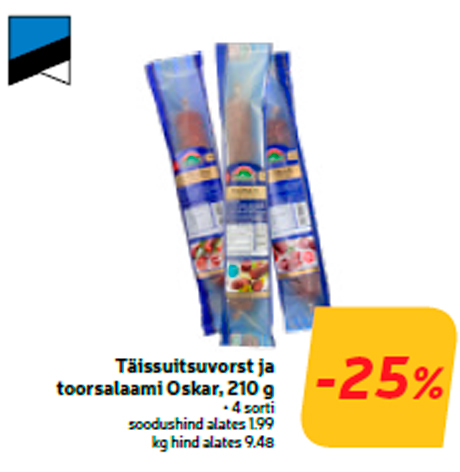 Täissuitsuvorst ja toorsalaami Oskar, 210 g  -25%