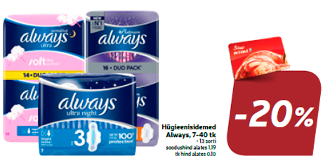 Hügieenisidemed Always, 7-40 tk  -20%
