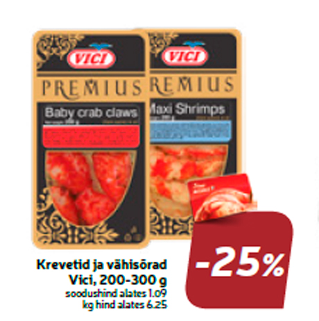 Krevetid ja vähisõrad Vici, 200-300 g  -25%