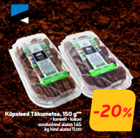 Küpsised Täkumetsa, 150 g**  -20%
