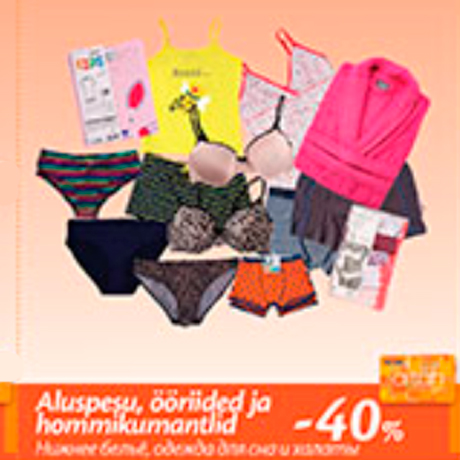 Aluspesu, ööriided ja hommikumantlid  -40%