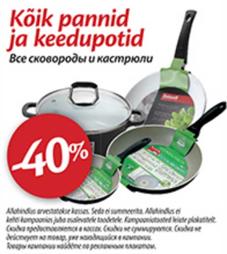 Kõik pannid ja keedupotid  -40%