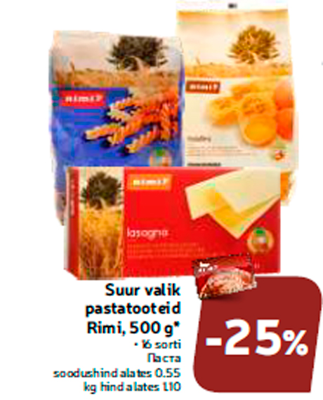 Suur valik pastatooteid Rimi, 500 g*  -25%