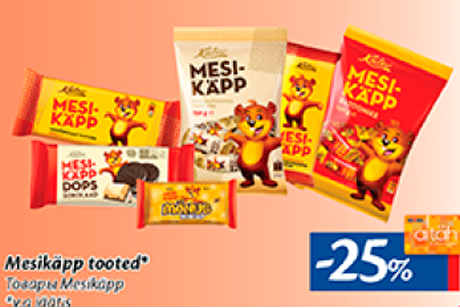 Mesikäpp tooted*  -25%