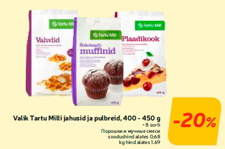 Valik Tartu Milli jahusid ja pulbreid, 400 - 450 g -20%