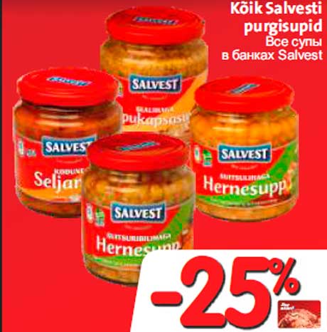 Kõik Salvesti purgisupid  -25%