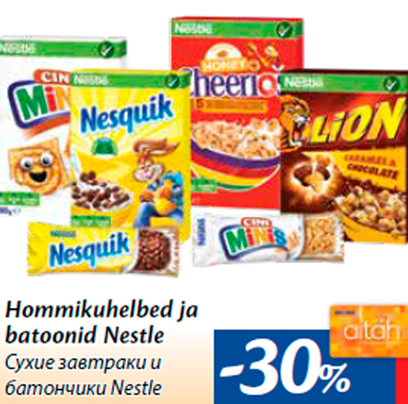 Hommikuhelbed ja batoonid Nestle -30%