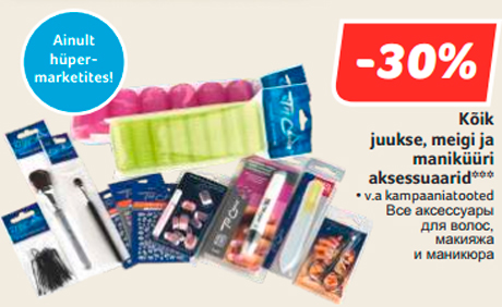 Kõik juukse, meigi ja maniküüri aksessuaarid***  -30%