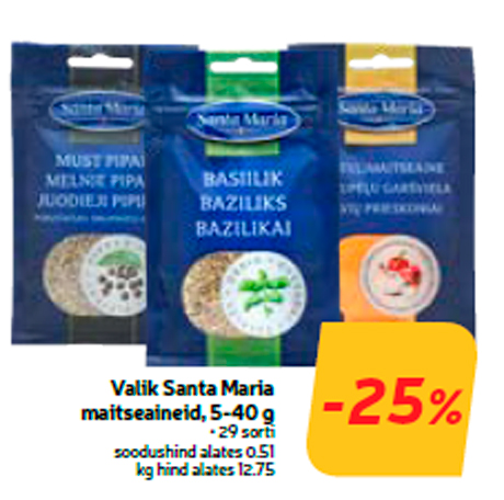 Valik Santa Maria maitseaineid, 5-40 g  -25%
