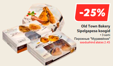 Old Town Bakery Sipelgapesa koogid   -25%