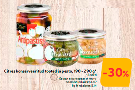 Citres konserveeritud tooted ja pesto, 190 - 290 g* -30%