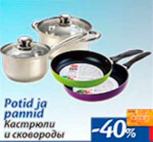 Potid  ja pannid  -40%