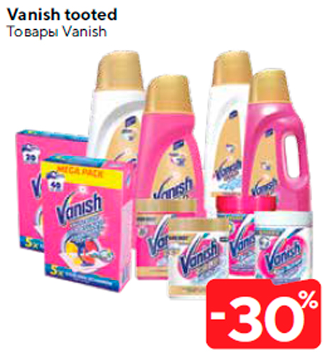 Vanish tooted  -30%