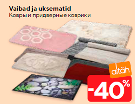 Vaibad ja uksematid  -40%