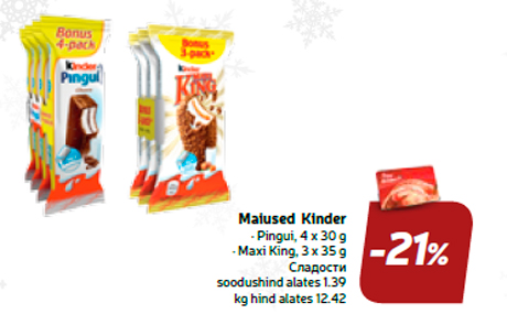 Maiused Kinder  -21%