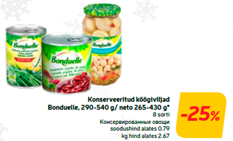 Konserveeritud köögiviljad Bonduelle, 290-540 g/ neto 265-430 g*  -25%