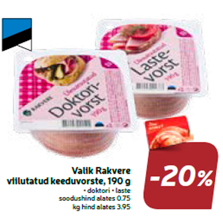 Valik Rakvere viilutatud keeduvorste, 190 g  -20%
