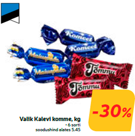 Valik Kalevi komme, kg -30%
