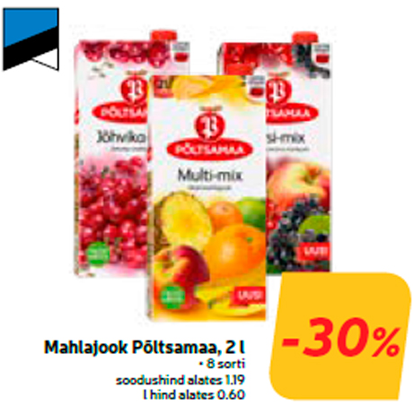 Mahlajook Põltsamaa, 2 l  -30%
