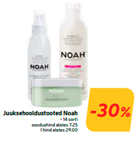 Juuksehooldustooted Noah  -30%
