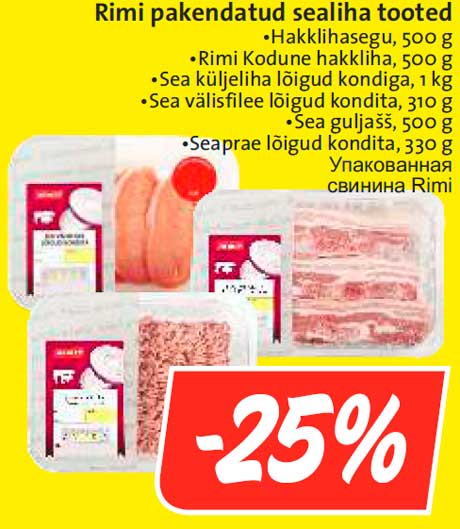 Rimi pakendatud sealiha tooted  -25%