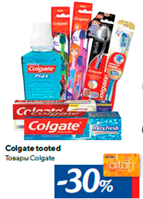 Colgate tooted -30%