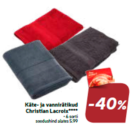 Käte- ja vannirätikud Christian Lacroix****  -40%
