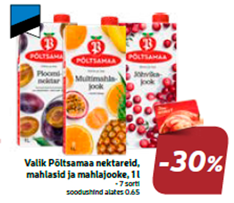 Valik Põltsamaa nektareid, mahlasid ja mahlajooke, 1 l  -30%
