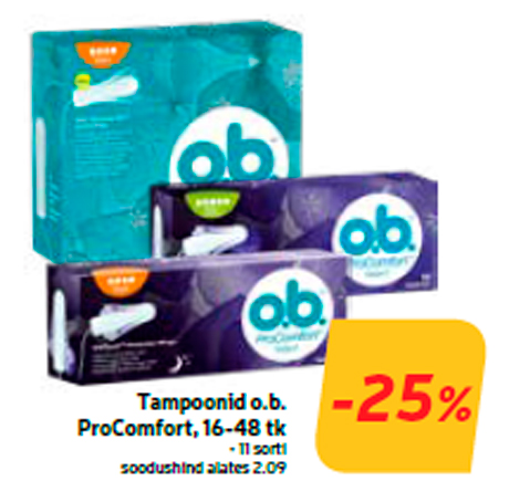 Tampoonid o.b. ProComfort, 16-48 tk  -25%
