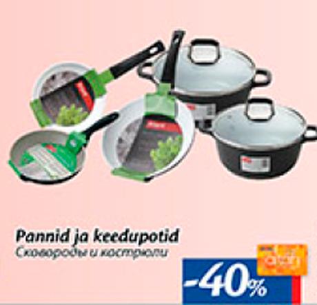 Pannid ja keedupotid  -40%