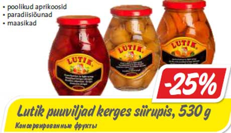 Lutik puuviljad kerges siirupis, 530 g -25%