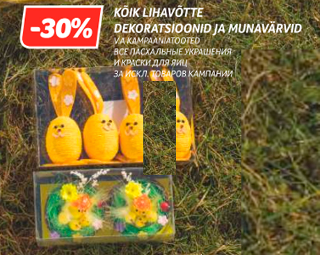 KÕIK LIHAVÕTTE DEKORATSIOONID JA MUNAVÄRVID  -30%