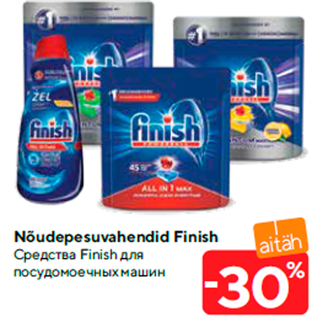 Nõudepesuvahendid Finish  -30%