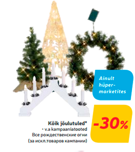 Kõik jõulutuled*  -30%