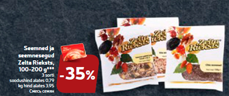 Seemned ja seemnesegud Zelta Rieksts, 100-200 g***  -25%