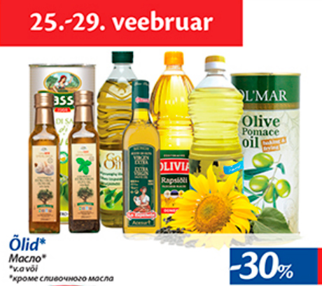 Õlid*  -30%