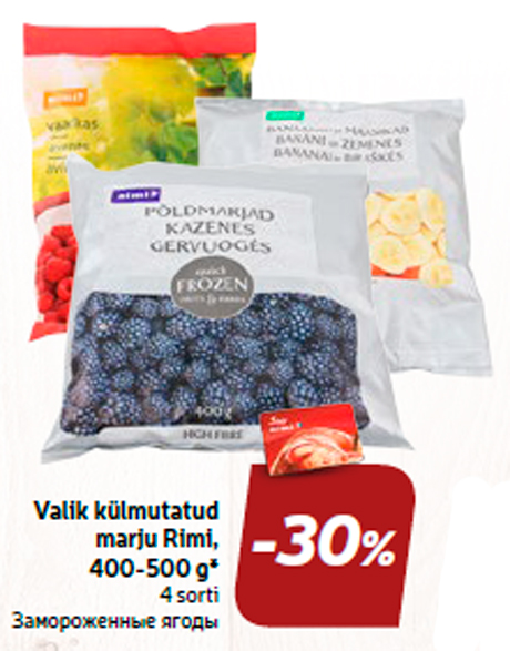 Valik külmutatud marju Rimi, 400-500 g*  -30%