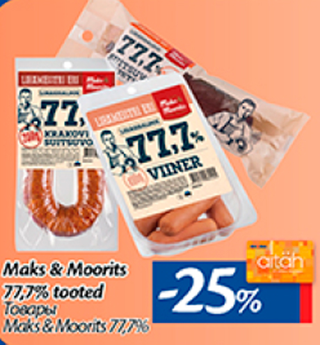 Maks & Moorits 77,7% tooted  -25%