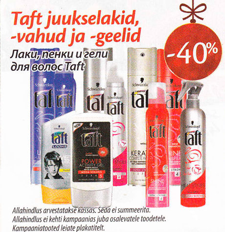 Taft juukselakid, -vahuv ja -geelid  -40%