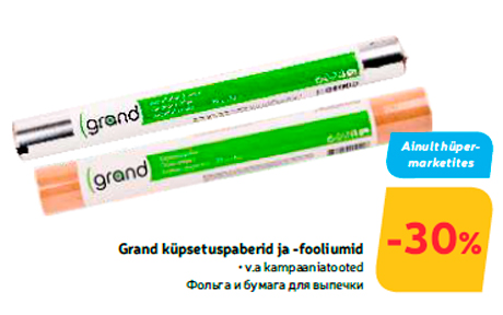 Grand küpsetuspaberid ja -fooliumid  -30%