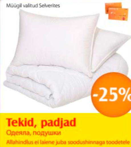 Tekid, padjad  -25%