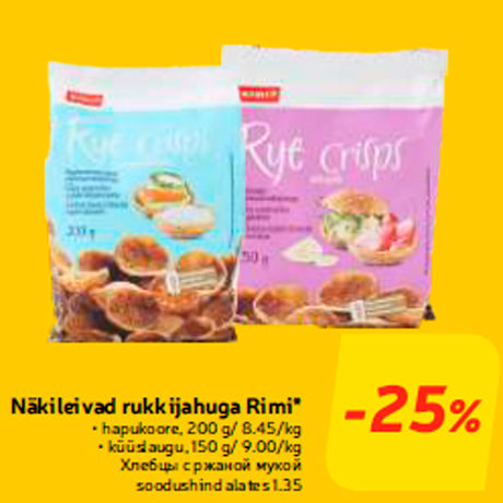 Näkileivad rukkijahuga Rimi* -25%