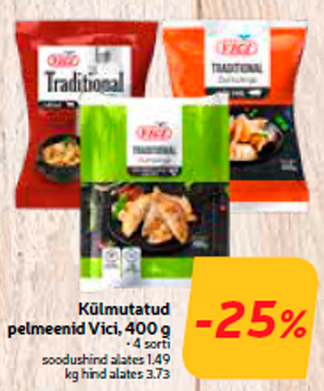 Külmutatud pelmeenid Vici, 400 g  -25%
