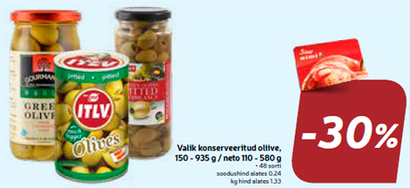 Valik konserveeritud oliive, 150 - 935 g / neto 110 - 580 g  -30%
