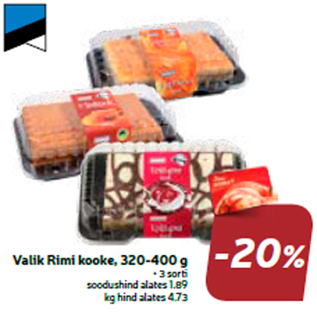 Valik Rimi kooke, 320-400 g   -20%
