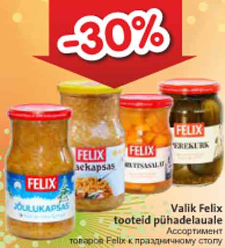 Valik Felix tooteid pühadelauale -30%