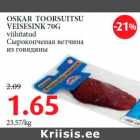 Allahindlus - OSKAR TOORSUITSU VEISESINK 70G viilutatud 