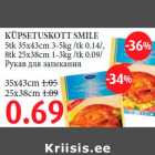 Allahindlus - KÜPSETUSKOTT SMILE 5tk 35x43cm 3-5kg /tk 0.14/,
8tk 25x38cm 1-3kg /tk 0.09/ 